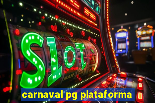 carnaval pg plataforma